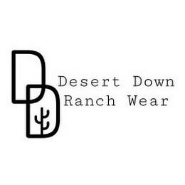 DD DESERT DOWN RANCH WEAR trademark