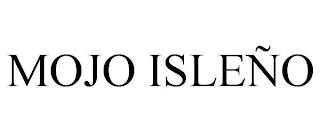 MOJO ISLEÑO trademark