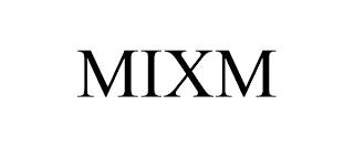 MIXM trademark