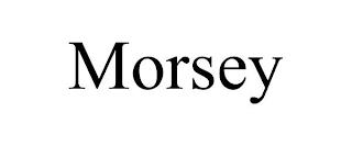 MORSEY trademark