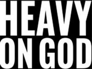 HEAVY ON GOD trademark