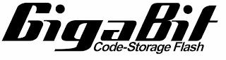 GIGABIT CODE-STORAGE FLASH trademark