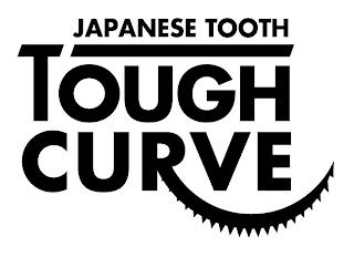 JAPANESE TOOTH TOUGH CURVE trademark