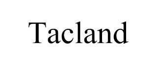 TACLAND trademark