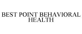 BEST POINT BEHAVIORAL HEALTH trademark