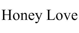 HONEY LOVE trademark