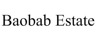 BAOBAB ESTATE trademark