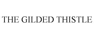 THE GILDED THISTLE trademark