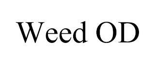 WEED OD trademark