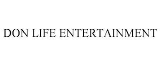 DON LIFE ENTERTAINMENT trademark