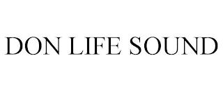 DON LIFE SOUND trademark