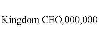 KINGDOM CEO,000,000 trademark