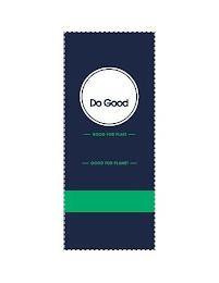 DO GOOD GOOD FOR PLATE GOOD FOR PLANET trademark