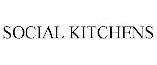 SOCIAL KITCHENS trademark