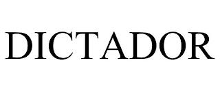 DICTADOR trademark