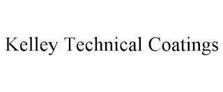 KELLEY TECHNICAL COATINGS trademark