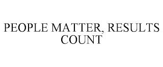 PEOPLE MATTER, RESULTS COUNT trademark