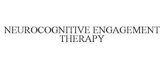 NEUROCOGNITIVE ENGAGEMENT THERAPY trademark