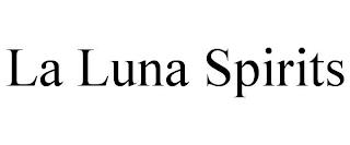 LA LUNA SPIRITS trademark