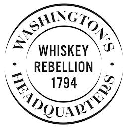 · WASHINGTON'S · HEADQUARTERS WHISKEY REBELLION 1794 trademark