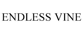 ENDLESS VINE trademark