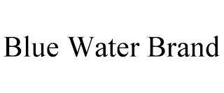 BLUE WATER BRAND trademark