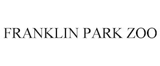 FRANKLIN PARK ZOO trademark