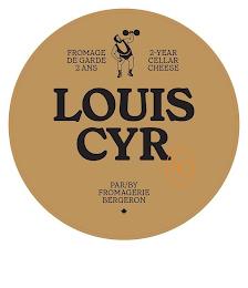 FROMAGE DE GARDE 2 ANS 2-YEAR CELLAR CHEESE LOUIS CYR PAR/BY FROMAGERIE BERGERON CL trademark