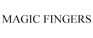 MAGIC FINGERS trademark