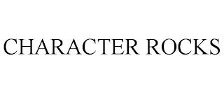 CHARACTER ROCKS trademark