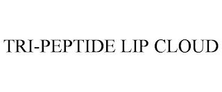 TRI-PEPTIDE LIP CLOUD trademark