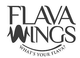 FLAVA WINGS WHAT'S YOUR FLAVA? trademark