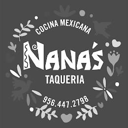 COCINA MEXICANA NANA'S TAQUERIA 956.447.2798 trademark