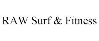 RAW SURF & FITNESS trademark