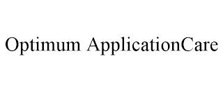 OPTIMUM APPLICATIONCARE trademark