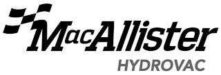 MACALLISTER HYDROVAC trademark