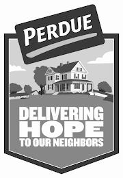 PERDUE DELIVERING HOPE TO OUR NEIGHBORS trademark