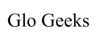 GLO GEEKS trademark