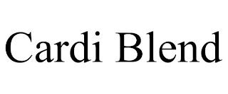 CARDI BLEND trademark