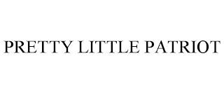 PRETTY LITTLE PATRIOT trademark