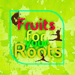 FRUITS FOR YOUR ROOTS trademark