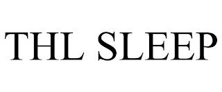 THL SLEEP trademark