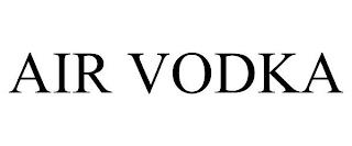 AIR VODKA trademark