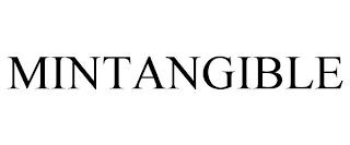 MINTANGIBLE trademark