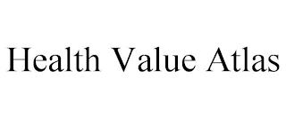 HEALTH VALUE ATLAS trademark