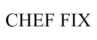 CHEF FIX trademark