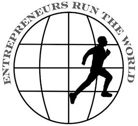 ENTREPRENEURS RUN THE WORLD trademark