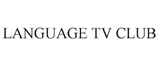 LANGUAGE TV CLUB trademark