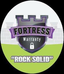 FORTRESS WARRANTY ROCK SOLID trademark