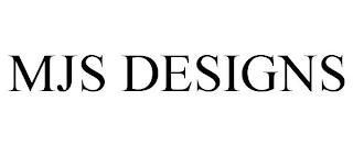 MJS DESIGNS trademark